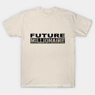 Future Millionaire T-Shirt